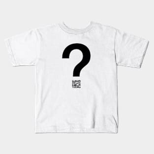 Who Did You Help Today? Kids T-Shirt